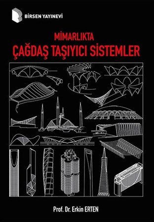 Mimarlıkta Çağdaş Taşıyıcı Sistemler