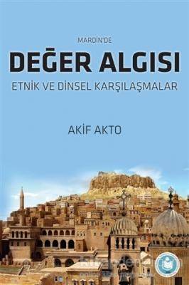Mardinde Değer Algısı Etnik Ve Dinsel Karşılaşmalar