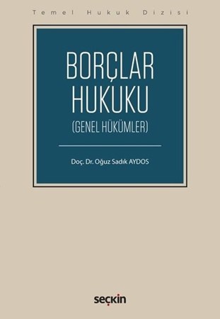 Temel Hukuk Dizisi Borçlar Hukuku (Genel Hükümler)