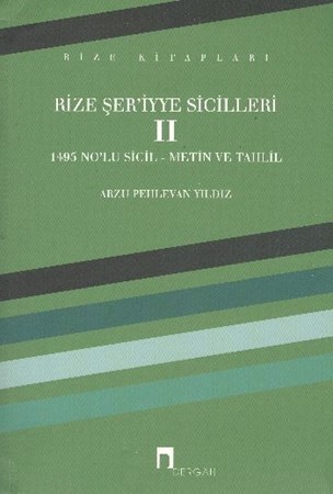 Rize Şer'iyye Sicilleri 2 1495 No'lu Sicil Metin Ve Tahlil