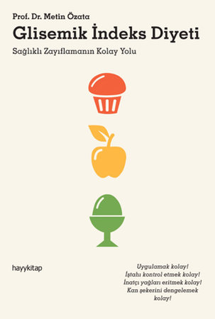 Glisemik İndeks Diyeti  Sağlıklı Zayıflamanın Kolay Yolu