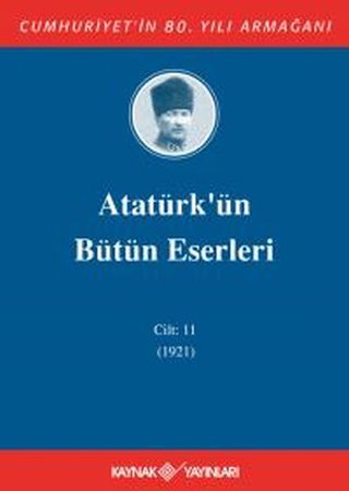 Atatürk'ün Bütün Eserleri Cilt 11 (1921)