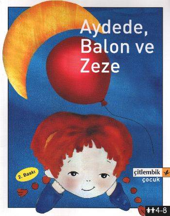 Aydede, Balon Ve Zeze
