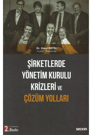 Şirketlerde Yönetim Kurulu Krizleri ve Çözüm Yolları