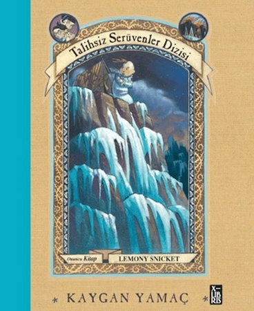 Talihsiz Serüvenler Dizisi 10 Kaygan Yamaç