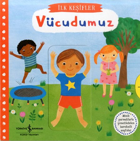 Hareketli Vücudumuz - İlk Keşifler