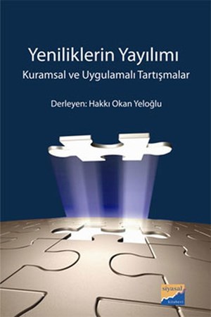 Yeniliklerin Yayılımı Kuramsal Ve Uygulamalı Tartışmalar