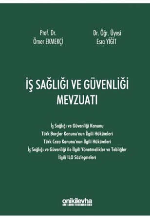 İş Sağlığı Ve Güvenliği Mevzuatı