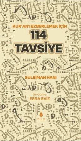 Kuran'ı Ezberlemek İçin 114 Tavsiye