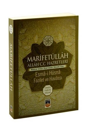 Marifetüllah Allah C.c. Hazretleri Esma I Hüsna Fazilet Ve Havassı
