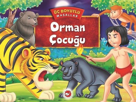 Üç Boyutlu Masallar - Orman Çocuğu (Ciltli)