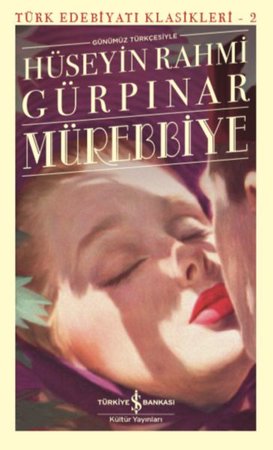 Mürebbiye - Türk Edebiyatı Klasikleri
