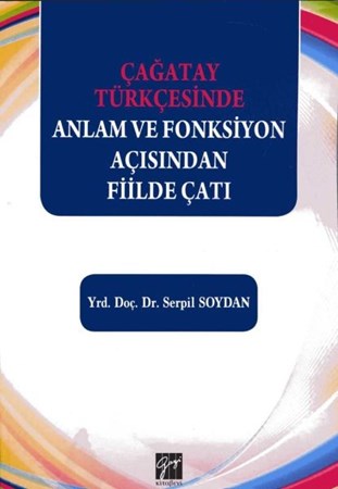 Çağatay Türkçesinde Anlam Ve Fonksiyon Açısından Fiilde Çatı