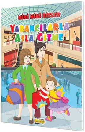 Yabancılarla Asla Gitme