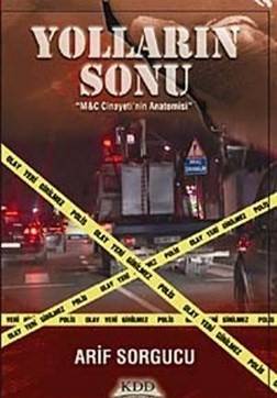 Yolların Sonu M C Cinayeti'nin Anatomisi