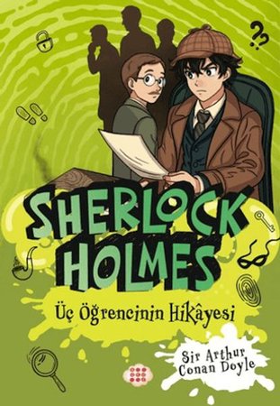 Sherlock Holmes - Üç Öğrencinin Hikâyesi