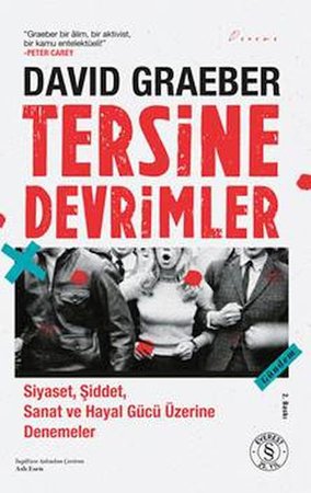 Tersine Devrimler Siyaset, Şiddet, Sanat ve Hayal Gücü Üzerine Denemeler