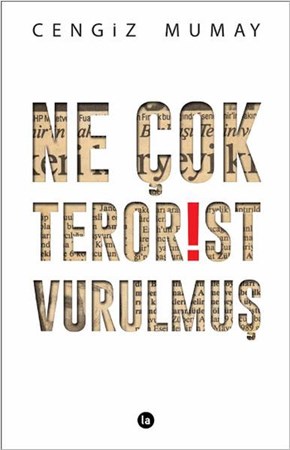 Ne Çok Terörist Vurulmuş