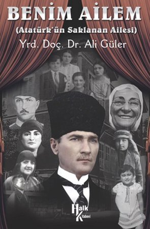 Benim Ailem - Atatürk'ün Saklanan Ailesi