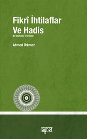 Fikrî İhtilaflar ve Hadis