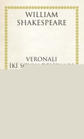 Veronalı İki Soylu Delikanlı - Hasan Ali Yücel Klasikleri (Ciltli)