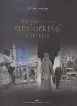 Geçmişten Günümüze Alevi Bektaşi Kültürü
