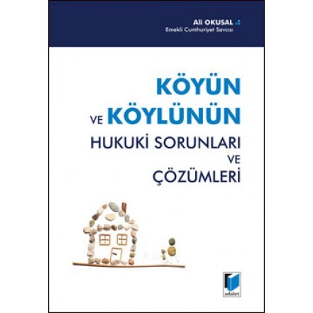 Köyün Ve Köylünün Hukuki Sorunları Ve Çözümleri