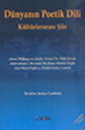 Dünyanın Poetik Dili Kültürlerarası Şiir
