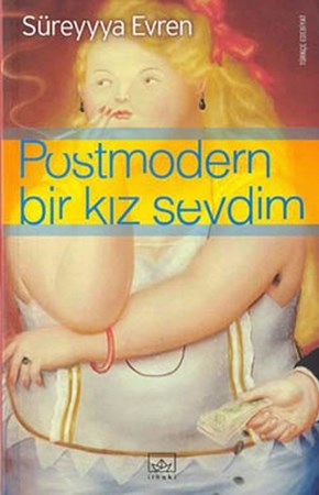 Postmodern Bir Kız Sevdim
