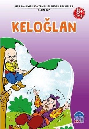 MEB Tavsiyeli 100 Temel Eserden Seçmeler - Keloğlan