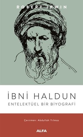 İbni Haldun - Entelektüel Bir Biyografi
