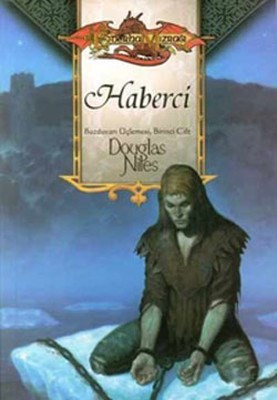 Haberci Ejderha Mızrağı Buzduvarı Üçlemesi 1. Cilt