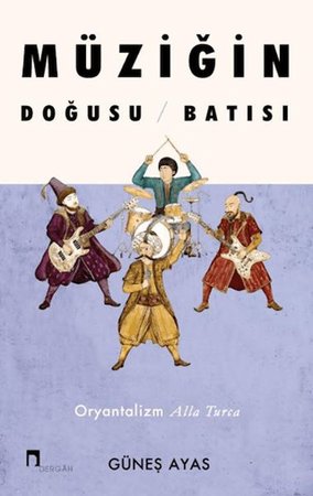 Müziğin Doğusu Batısı