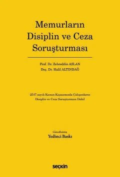 Memurların Disiplin ve Ceza Soruşturması 2547 sayılı Kanun Kapsamında Çalışanların Disiplin ve Ceza Soruşturması Dahil