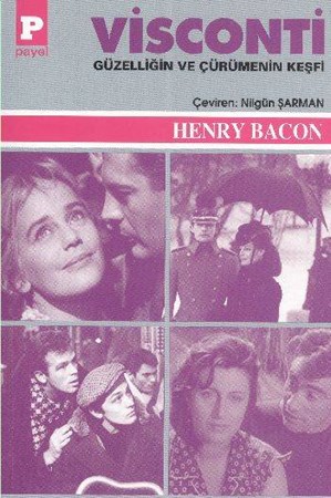 Visconti Güzelliğin Ve Çürümenin Keşfi