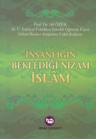 İnsanlığın Beklediği Nizam İslam