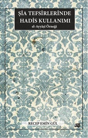 Şia Tefsirlerinde Hadis Kullanımı El Ayyaşi Örneği