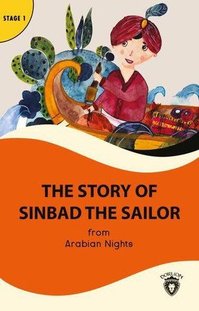 The Story of Sinbad the Sailor - Stage 1 Alıştırma ve Sözlük İlaveli