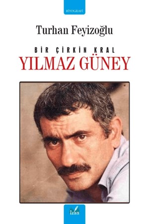 Bir Çirkin Kral - Yılmaz Güney