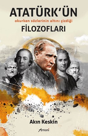 ATATÜRK ÜN FİLOZOFLARI