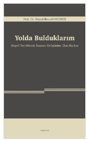 Yolda Bulduklarım