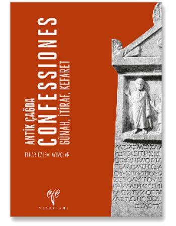 Antik Çağda Confessiones Günah, İtiraf, Kefaret