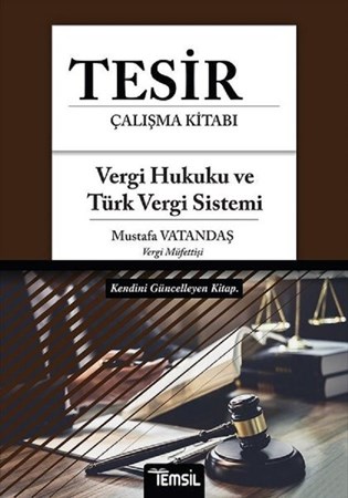 Vergi Hukuku Ve Türk Vergi Sistemi / Tesir Çalışma Kitabı