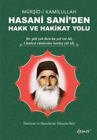 Mürşid-i Kamilullah Hasani Sani'den Hakk ve Hakikat Yolu