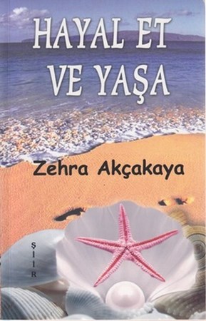 Hayal Et Ve Yaşa