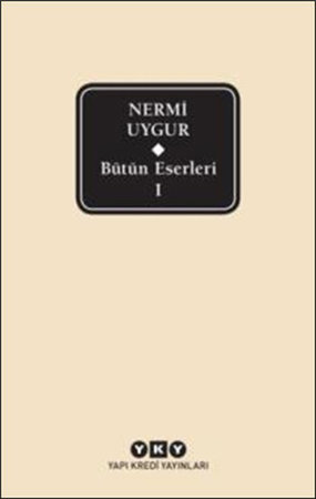Nermi Uygur - Bütün Eserleri 1