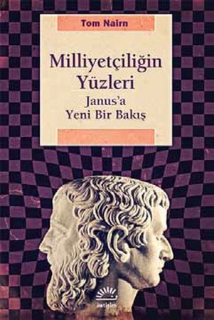 Milliyetçiliğin Yüzleri  Janus'a Yeni Bir Bakış