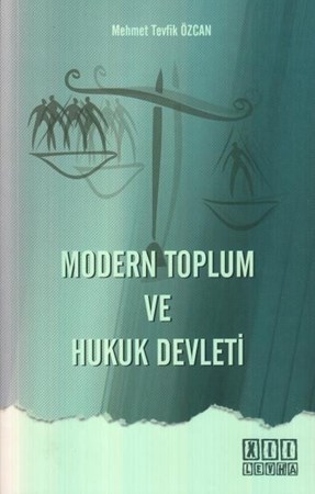 Modern Toplum ve Hukuk Devleti