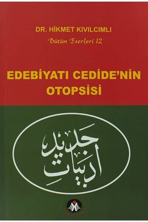 Edebiyatı Cedide`nin Otopsisi Sosyal İnsan Yayınları