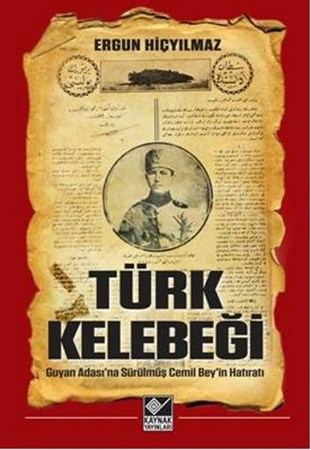 Türk Kelebeği Guyan Adasına Sürülmüş Cemil Beyin Hatıratı